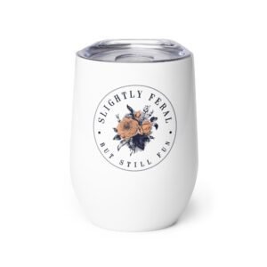 Slightly Feral Wine tumbler